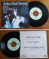 RARE French SP 45t RPM (7") JOHN PAUL YOUNG «Love Is In The Air» (1977) - Collector's Editions