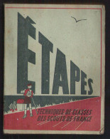 Etapes Livre Des Techniques De Classes Des Scouts De France P.Delsuc édition La Hutte 1943 - Scouting