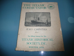 REVUE THE TITANIC COMMUTATOR RMS CARPATHIA PART II + TRANSBORDEURS IRELAND GALLIC NOMADIC 1979 - Autres & Non Classés