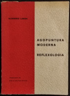 Agopuntura Moderna - Reflexologia - Ulderico Lanza - 1966 - Medicina, Psicología