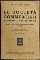 Le Società Commerciali Secondo Il Codice Civile - Dompé - Hoepli - 1945 - Handbücher Für Sammler