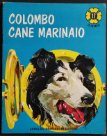 Colombo Cane Marinaio - 1970 I Ed. Mondadori - La Primula 17 - Niños