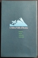 L'Altra Valle D'Aosta - Itinerari Storici Culturali E Ambientali - Turismo, Viajes