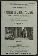 Esercizi Di Lingua Italiana Parte I - G. O. Ponard - Ed. Bemporad - 1904 - Kinder