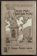 Casa Mia Patria Mia - Libro Lettura - A. Perugini - Ed. Vallardi - Niños