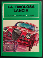 La Favolosa Lancia - Storia, Macchina, Vittorie - Ed. Domus - 1976 - Motoren