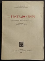 Il Procurato Aborto - Trattato Medico-Legale - A. Tocci - Ed. Giuffrè - 1954 - Maatschappij, Politiek, Economie