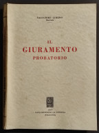 Il Giuramento Probatorio - S. Gibiino - Ed. La Tribuna - 1957 - Société, Politique, économie