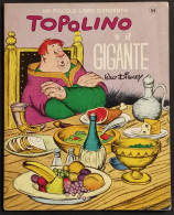 Topolino E Il Gigante - Walt Disney - Ed. Mondadori - 1967 I Ed. - Kinderen