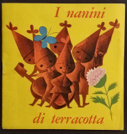 I Nanini Di Terracotta - Ed. Malipiero - 1966 - Collana Folletto Allegro - Kinderen