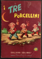 I Tre Porcellini - Ed. Collana Rosa D'Oro - Collana Colibrì - Niños