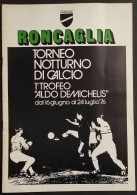 Roncaglia Torneo Notturno Di Calcio - 1° Trofeo Aldo Demichelis 1976 - Deportes