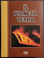 Il Pianeta Terra - Ed. Fabbri - 1981 - Matematica E Fisica