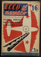 Ecco Il Nemico 16 - Velivoli Sovietici - Ed. Aeronautico - 1942 - Motores