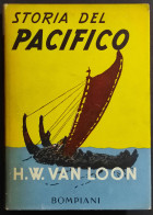 Storia Del Pacifico - Van Loon - Ed. Bompiani - 1948 - Kinderen