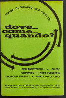 Guida Di Milano 1978 - Dove Come Quando? - 1977 - Turismo, Viajes