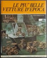 Le Più Belle Vetture D'Epoca - G. Rogliatti - Ed. Dell'Automobile - 1970 - Motoren