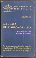 Manuale Dell'Automobilista - L'Automobile Con Motore A Scoppio Vol. 2 - 1958 - Motores