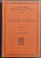 Statistica - F. Virgilii - Ed. Hoepli - 1914 - Handbücher Für Sammler