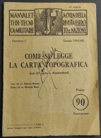 Come Si Legge La Carta Topografica - F. Romero - 1930 - Andere & Zonder Classificatie