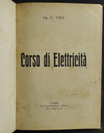 Corso Di Elettricità - G. They - Ed. Lavagnolo - Mathematics & Physics