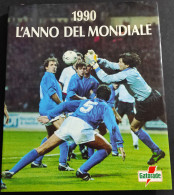 L'Anno Del Mondiale - Ed. Fabbri - 1990 - Sport