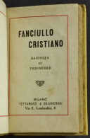 Fanciullo Cristiano - Raccolta Preghiere - Ed. Tettamanzi & Bulgheroni - 1878 - Livres Anciens