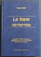 Le Frane - Studio Dell'Azione Dell'Acqua - F. Perulli - Ed. Centonze - 1978 - Mathématiques Et Physique