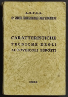 Caratteristiche Tecniche Degli Autoveicoli Esposti - 45° Salone - 1963 - Moteurs
