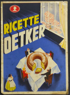 Ricette Oetker - 1934 - Depliant - Casa Y Cocina