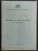 CONI - Regolamento Del Giuoco Dell'Hockey Sul Ghiaccio - Ed. Pinci - 1935 - Sports