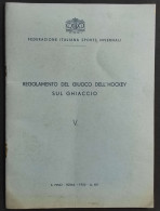 CONI - Regolamento Del Giuoco Dell'Hockey Sul Ghiaccio - Ed. Pinci - 1935 - Deportes