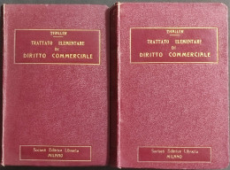 Trattato Elementare Diritto Commerciale - E. Thaller - Ed. SEL - 1923 - 2 Vol. - Société, Politique, économie