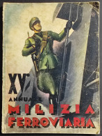 XV Annuale Milizia Ferroviaria - Handbücher Für Sammler