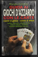 Guida Ai Giochi D'Azzardo Con Le Carte - G. Colombo - Ohne Zuordnung