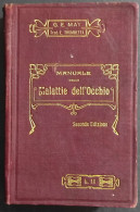 Manuale Delle Malattie Dell'Occhio - C. E. May - Ed. UTET - 1909 - Geneeskunde, Psychologie