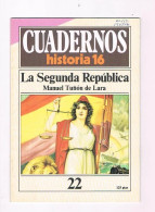 CUADERNOS HISTORIA 16 LA SEGUNDA REPUBLICA NUMERO 22 1985 - Ohne Zuordnung