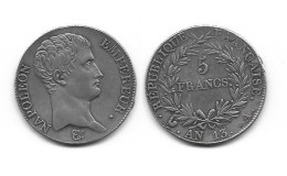 NAPOLEON I . 5 FRANCS AN 13A . - 5 Francs