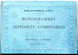 BRODERIE DENTELLE POINT DE CROIX  BIBLIOTHEQUE DMC DILLMONT MONOGRAMMES ET ALPHABETS COMBINABLES   ALBUM ETAT NEUF - Punto Croce