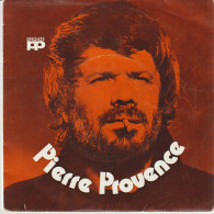 45T. Pierre PROVENCE. Je T'aimais - Le Clochard (POEMES) Pochette DEDICACE 1974 - Autres - Musique Allemande