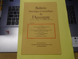 BULLETIN HISTORIQUE SCIENT. AUVERGNE Tome XCIV Numéros 699  Oct-déc 1989 Colporteurs D'Arconsat, M. De Bragelongne... - Auvergne