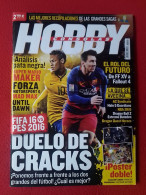 REVISTA HOBBY CONSOLAS Nº 291 HC PORTADA LIONEL MESSI Y NEYMAR, FIFA 16 VS PES 2016 SUPER MARIO ETC VER FOTOS. MAGAZINE. - [4] Temas