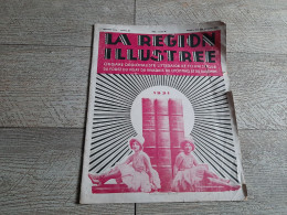 La Région Illustrée Organe Régionaliste Littéraire Touristique Forez Velay Lyon Dauphiné  St étienne 1931 Chorale - Rhône-Alpes