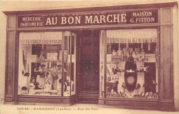 40-GABARRET- RUE DU FORT- MERCERIE PARFUMERIE AU BON MARCHE - MAISON G. FITTON - Gabarret