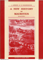 A NEW HISTORY Of MAURITIUS  ( Ile MAURICE ) Marcarene Mascareignes Par J. ADDISON & K. HAZAREESINGH (Li New) - Sonstige & Ohne Zuordnung