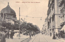 BELGIQUE - Liège - Hôtel De Ville - Place Du Marché - Carte Postale Ancienne - Other & Unclassified
