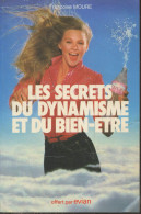 Les Secrets Du Dynamisme Et Du Bien-être - Moure François - 1980 - Livres