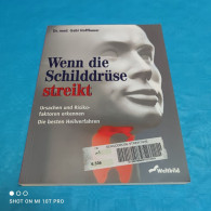 Dr. Med. Gabi Hoffbauer - Wenn Die Schilddrüse Streikt - Salud & Medicina