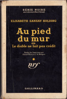 NRF Série Noire Jaquette N°159 Avec Jaquette - Elisabeth Sanxay Holding - "Au Pied Du Mur" - 1953 - #Ben&Gal&SN - Série Noire