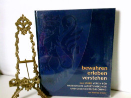 Bewahren - Erleben - Verstehen: 200 Jahre Verein Für Nassauische Altertumskunde Und Geschichtsforschung - Hesse